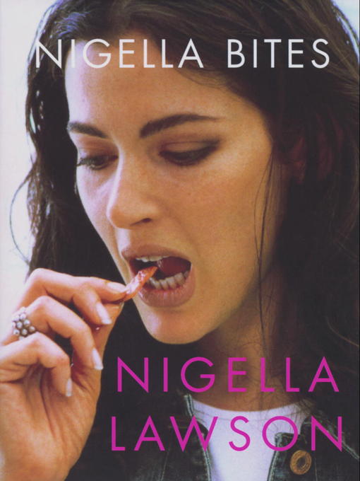 Title details for Nigella Bites by Nigella Lawson - Wait list